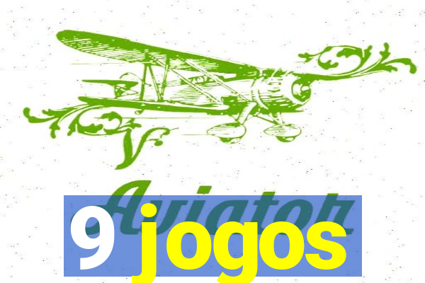 9 jogos