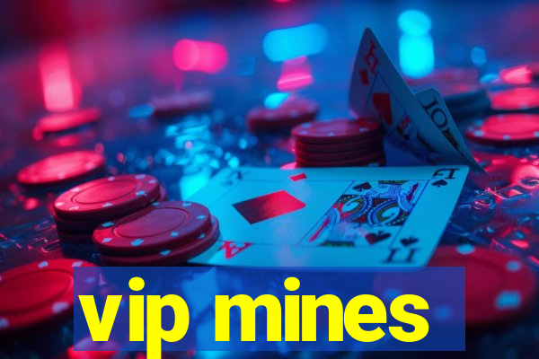 vip mines