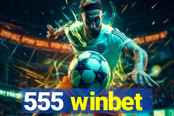 555 winbet