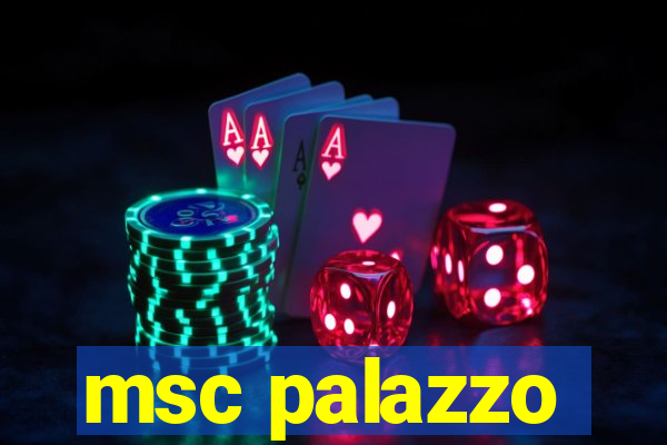 msc palazzo