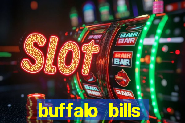 buffalo bills resort & casino