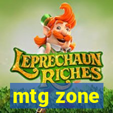 mtg zone