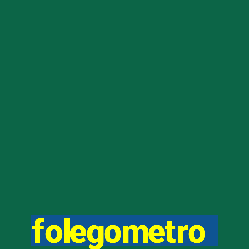 folegometro