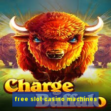 free slot casino machines