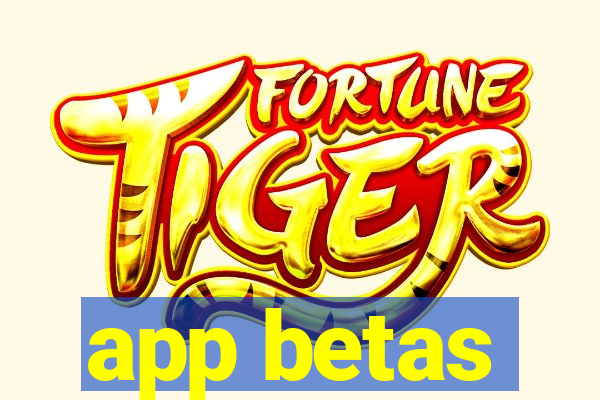 app betas