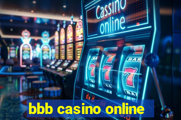 bbb casino online