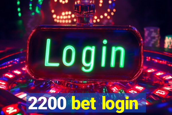 2200 bet login