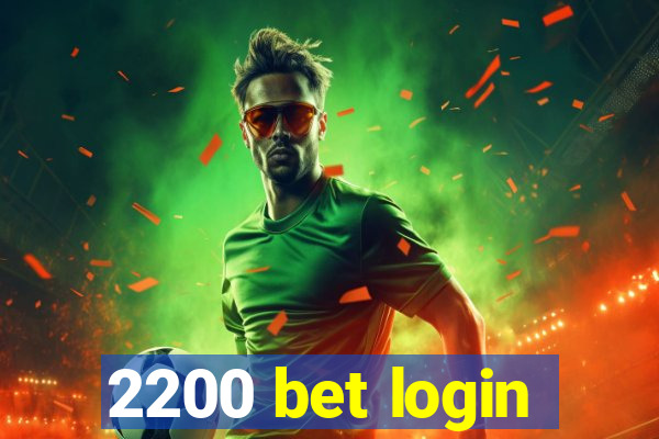 2200 bet login