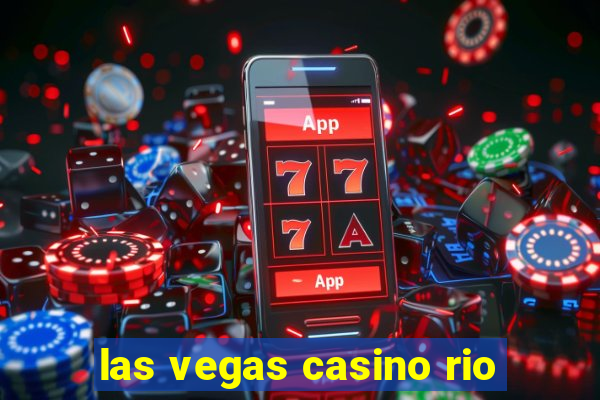 las vegas casino rio