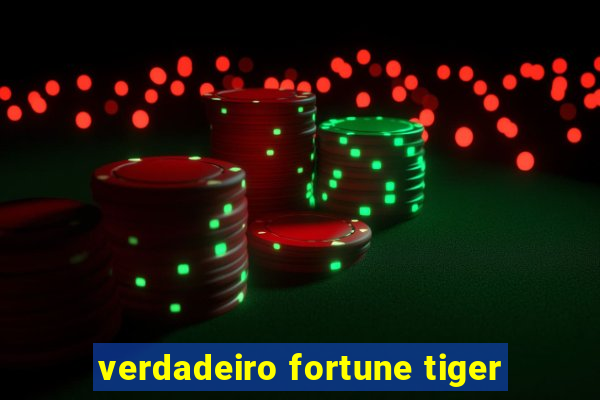 verdadeiro fortune tiger