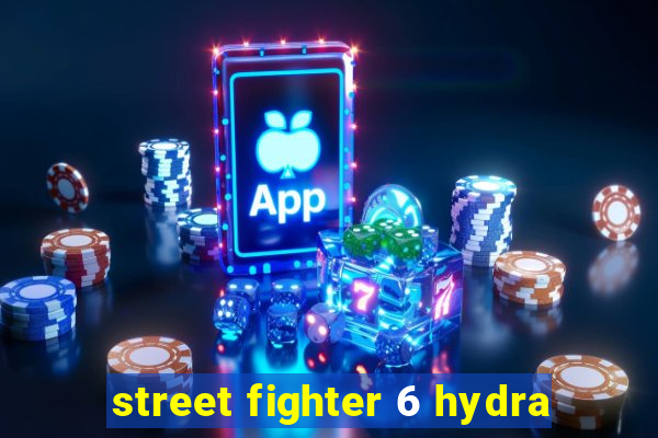 street fighter 6 hydra