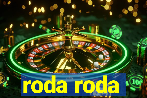 roda roda