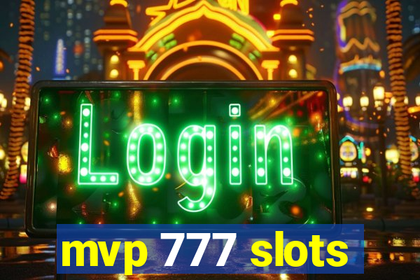 mvp 777 slots