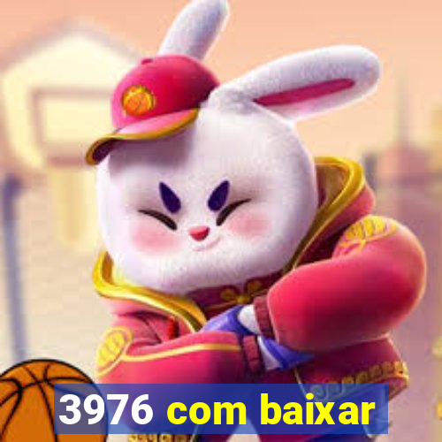 3976 com baixar