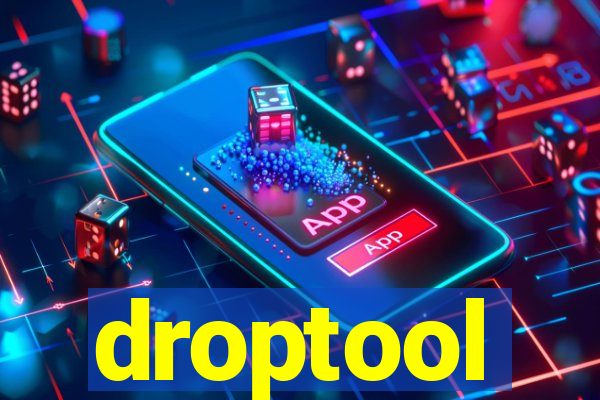 droptool