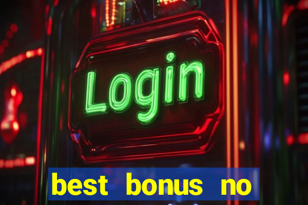 best bonus no deposit casino