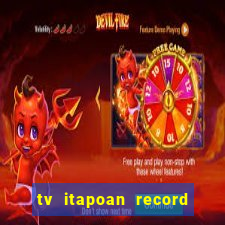 tv itapoan record bahia ao vivo online