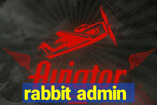 rabbit admin