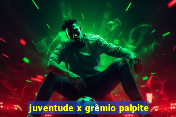 juventude x grêmio palpite