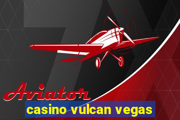 casino vulcan vegas