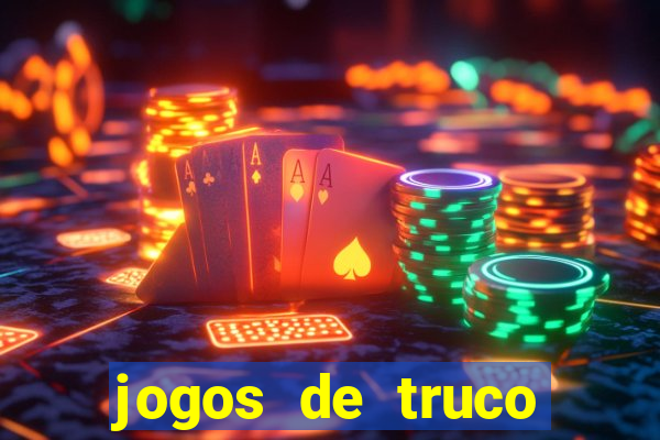 jogos de truco online valendo dinheiro