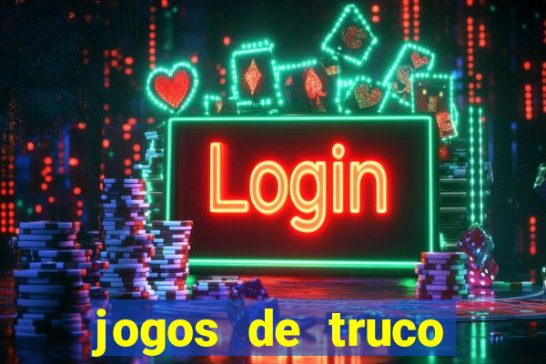 jogos de truco online valendo dinheiro