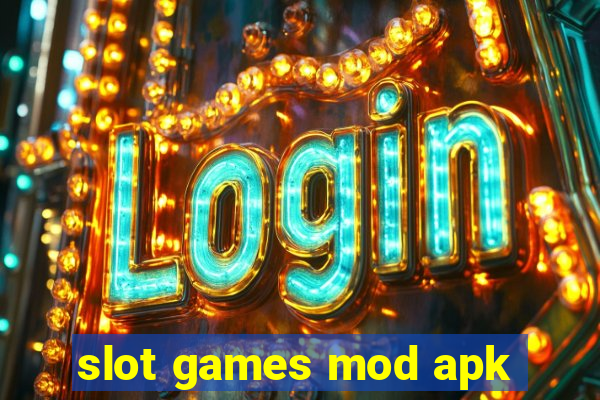 slot games mod apk