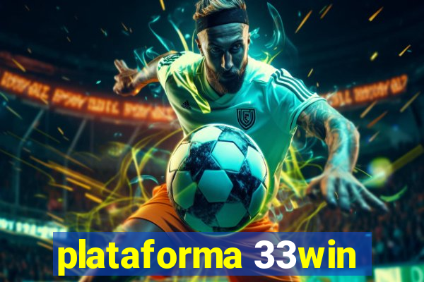 plataforma 33win