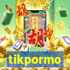 tikpormo