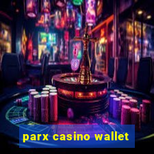 parx casino wallet