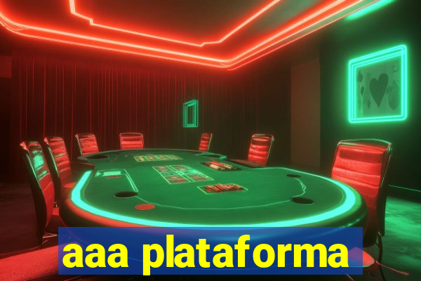 aaa plataforma