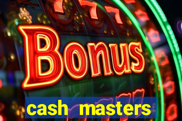 cash masters dinheiro infinito