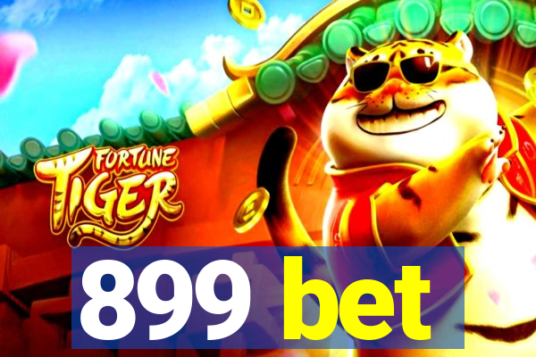 899 bet