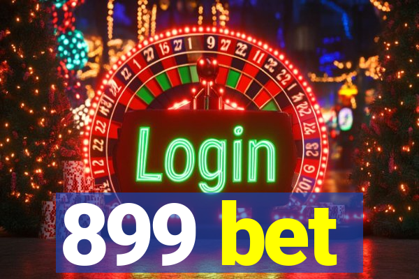 899 bet