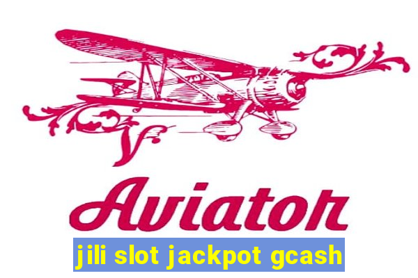 jili slot jackpot gcash