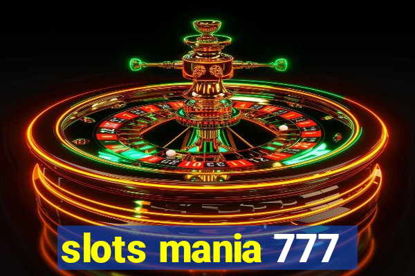 slots mania 777