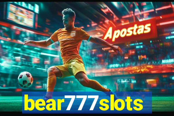 bear777slots