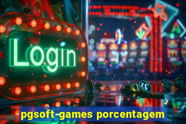 pgsoft-games porcentagem