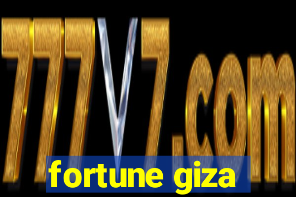 fortune giza