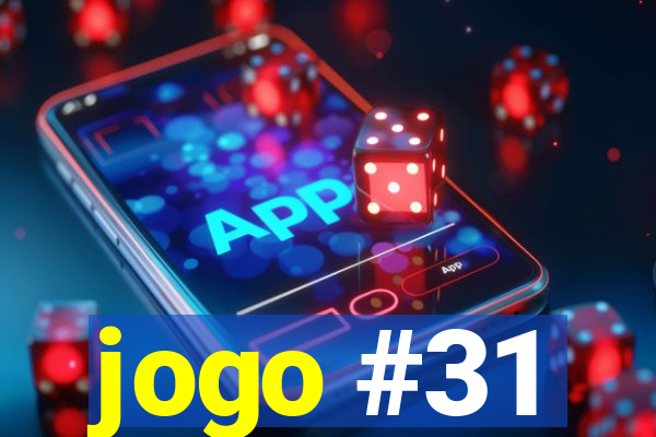 jogo #31