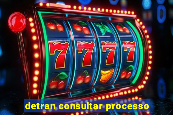 detran consultar processo