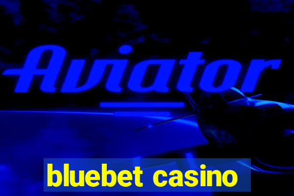 bluebet casino