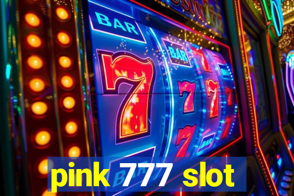 pink 777 slot