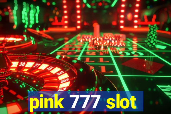 pink 777 slot