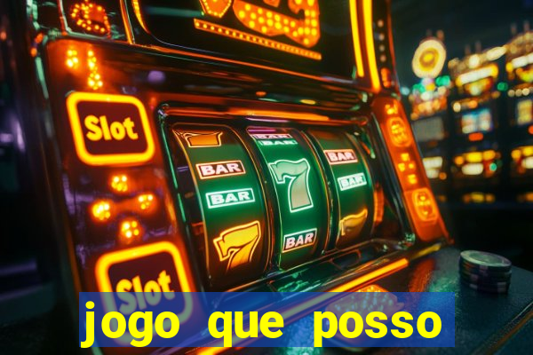 jogo que posso ganhar dinheiro de verdade