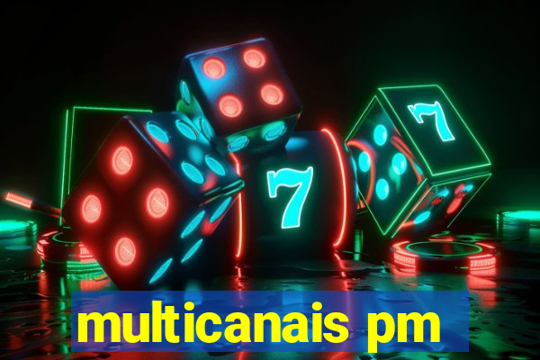 multicanais pm