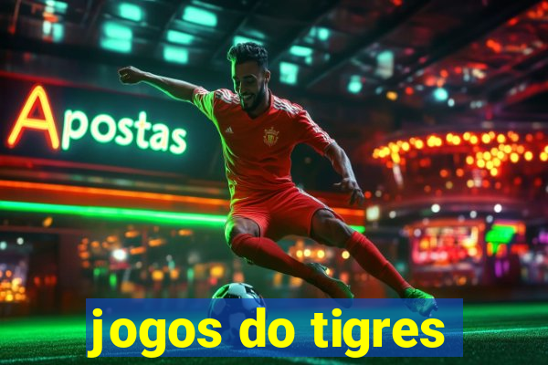 jogos do tigres