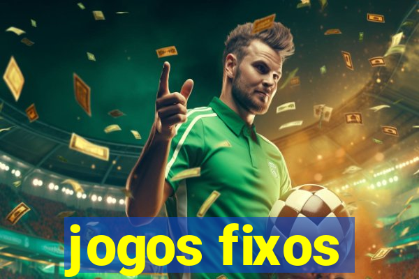 jogos fixos