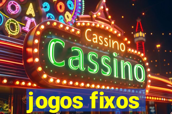 jogos fixos