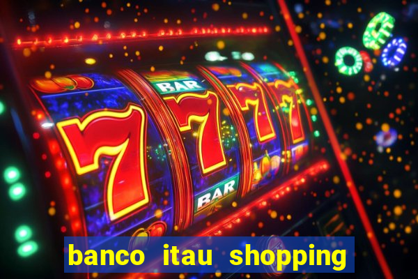 banco itau shopping da bahia